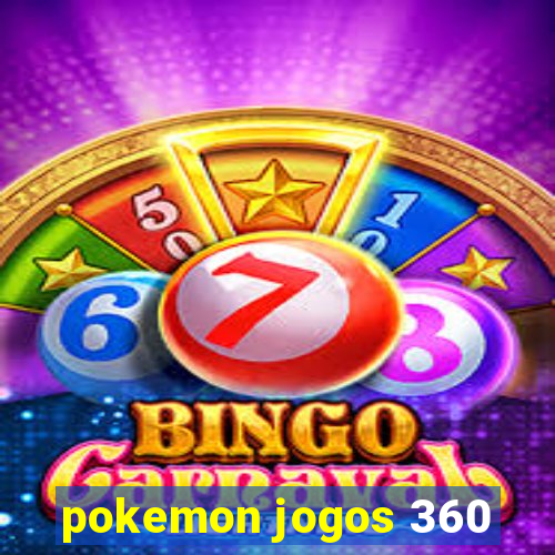 pokemon jogos 360